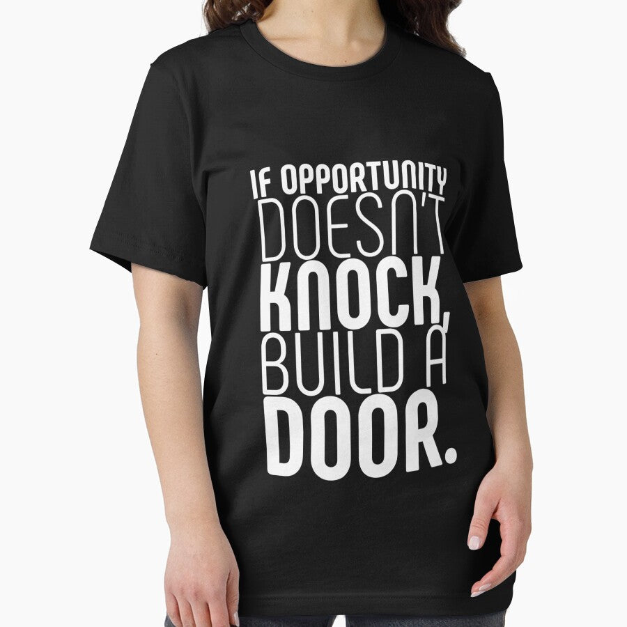 If Opportunity doesn't knock, build a door.  10 by Fit & Fun  Gallery