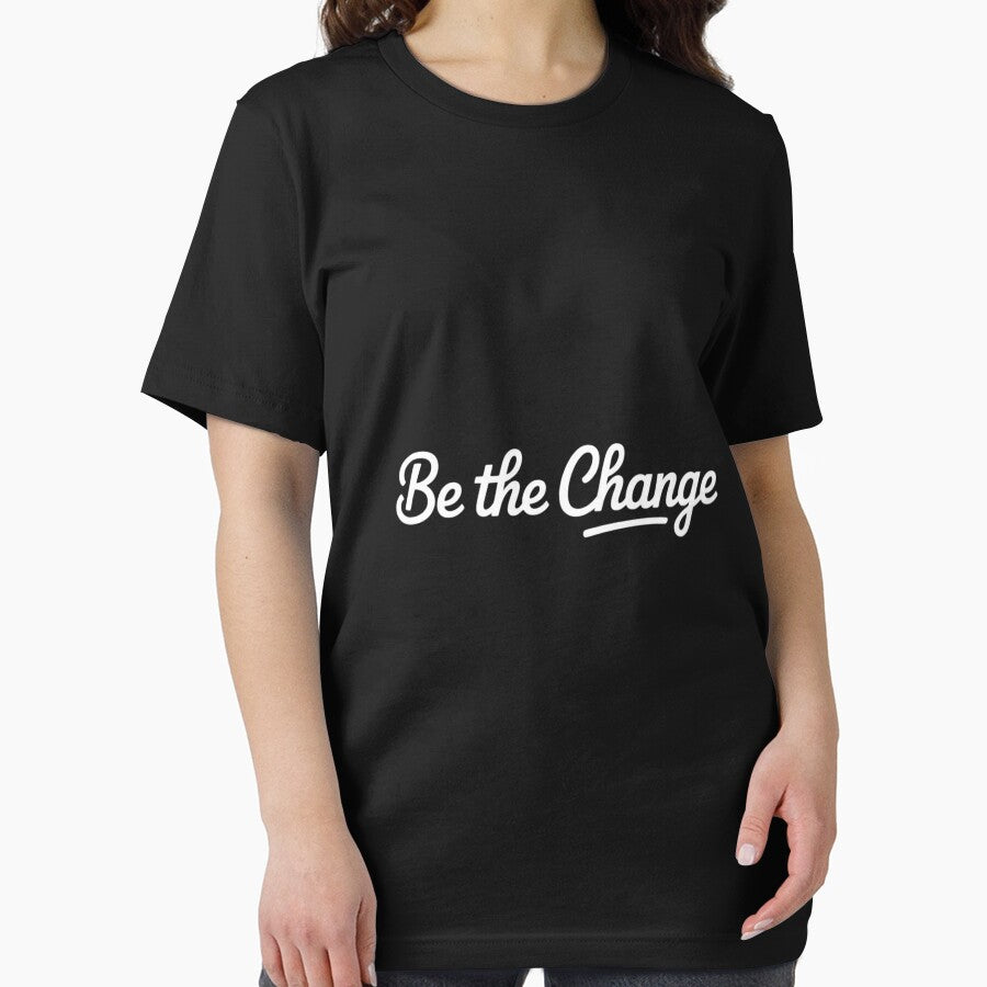 Be The Change Inspirational Apparel by ControlCenter