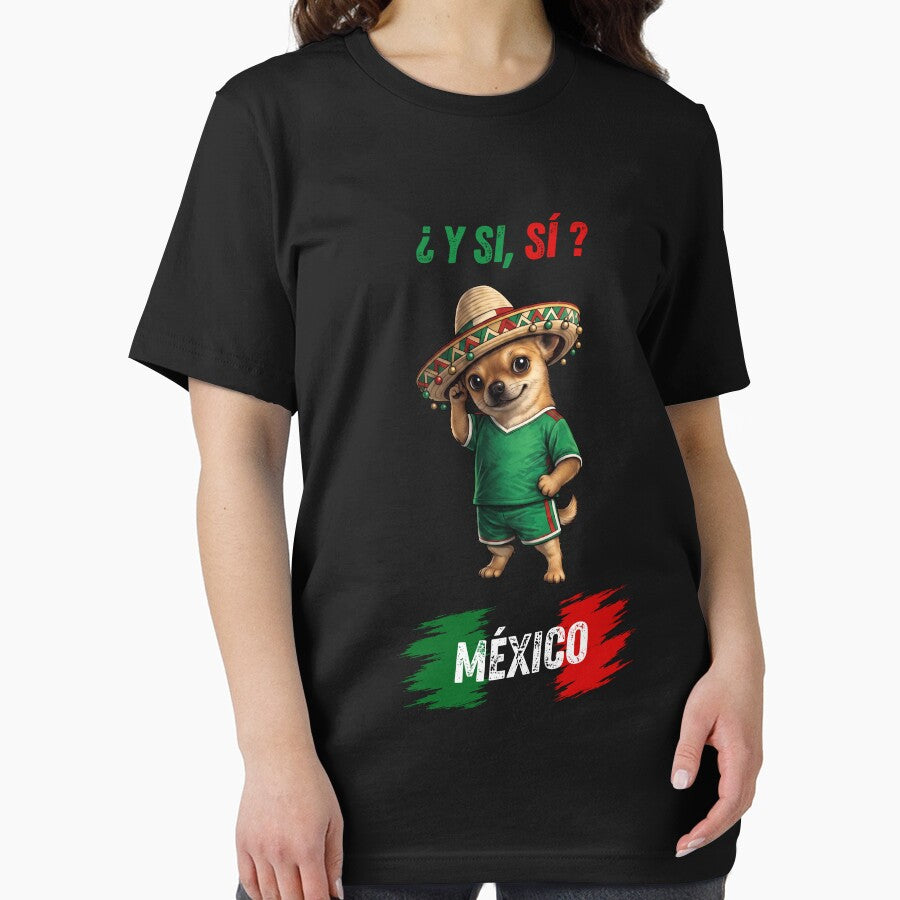 Y Si Si? Funny Chihuahua Sombrero Fiesta Mexico Soccer Graphic by DarylPope