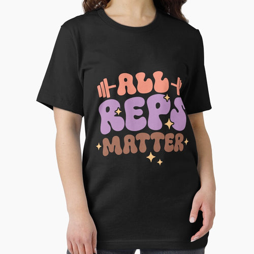 All reps matter workout T-Shirt by DelightfulTees