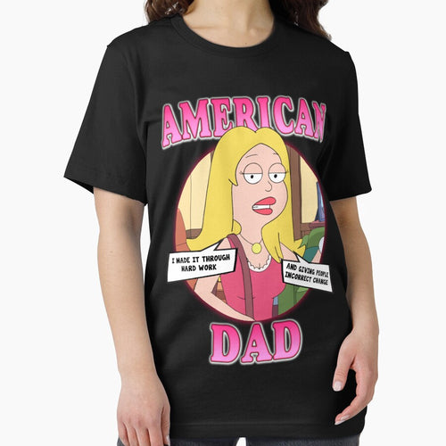 American Dad - Francine Smith “ I made it through hard work and giving people incorrect change ” by HyenasDesign
