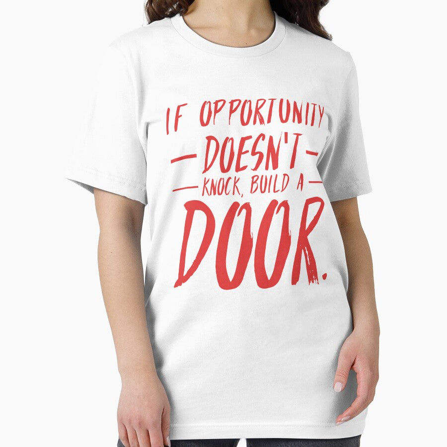 If Opportunity doesn't knock, build a door.  19 by Fit & Fun  Gallery