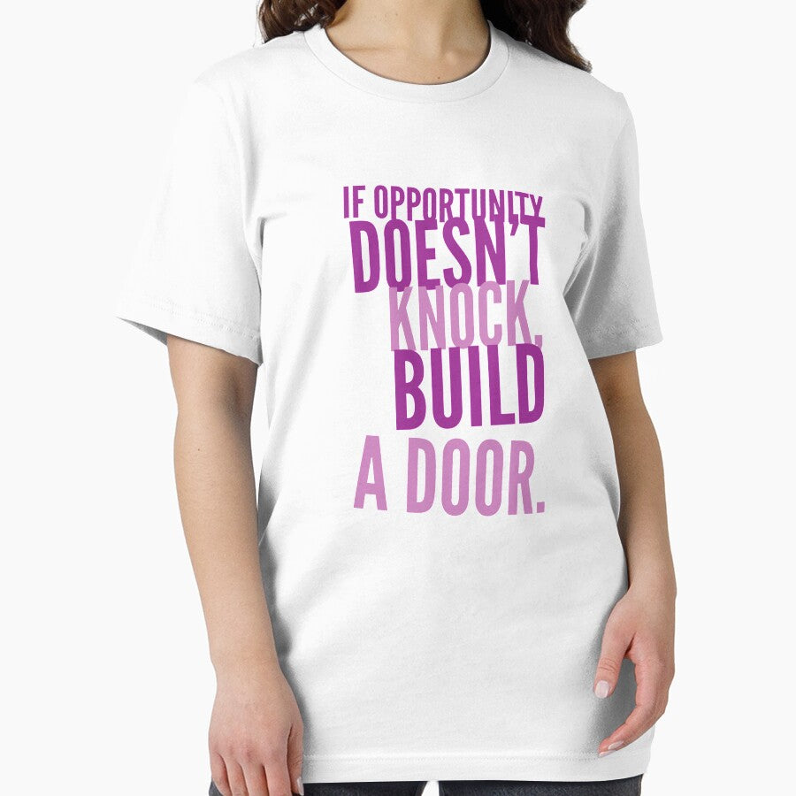 If Opportunity doesn't knock, build a door.  21 by Fit & Fun  Gallery