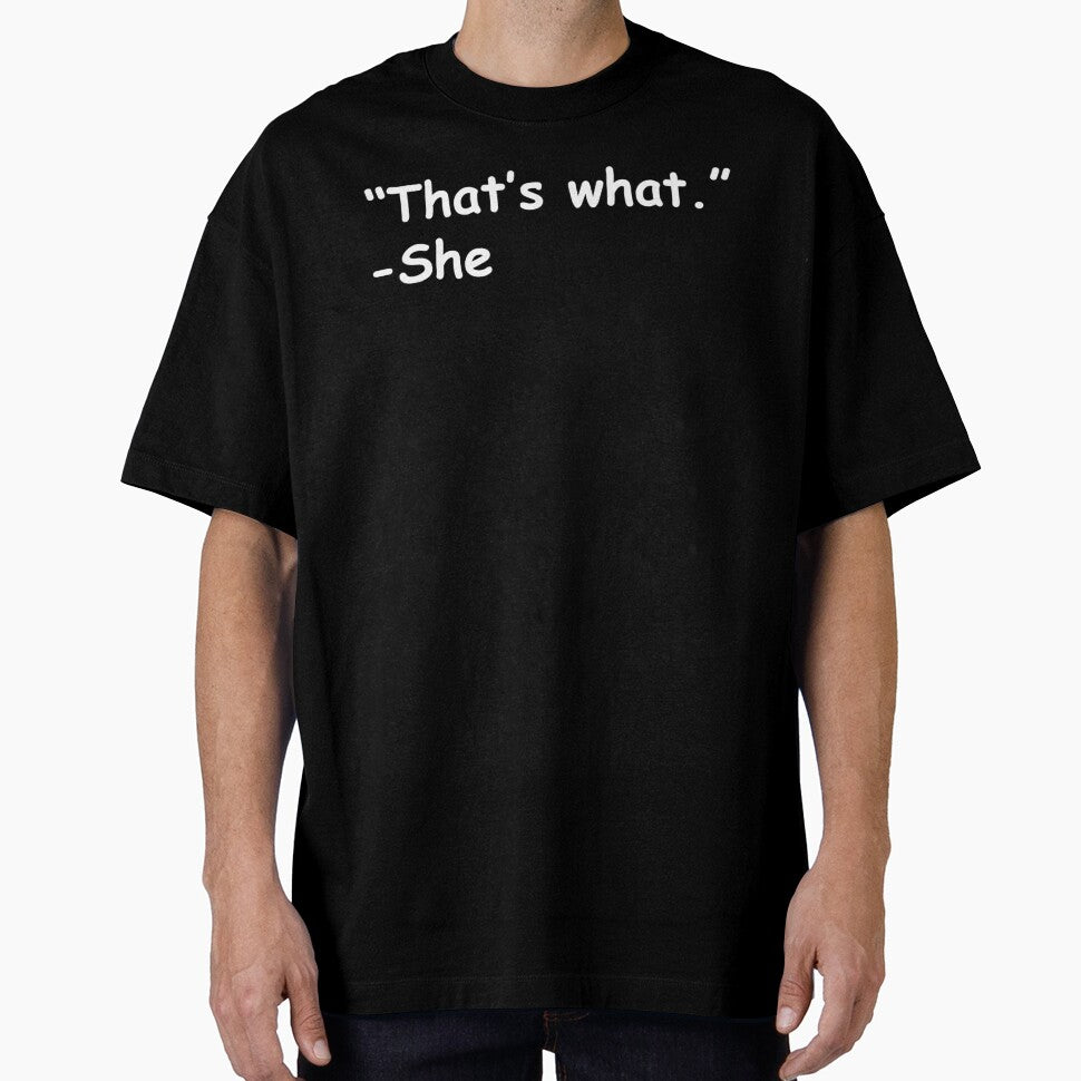 That's What She Said by COR38