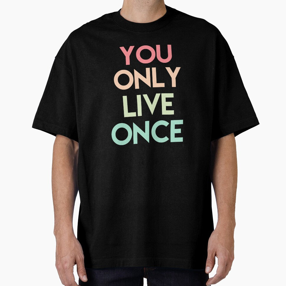 YOU ONLY LIVE ONCE by HappyPrints ⭐⭐⭐⭐⭐