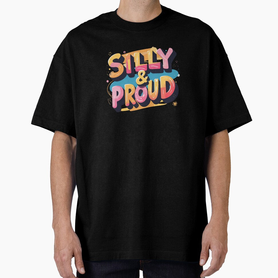Silly & Proud by 0606PM