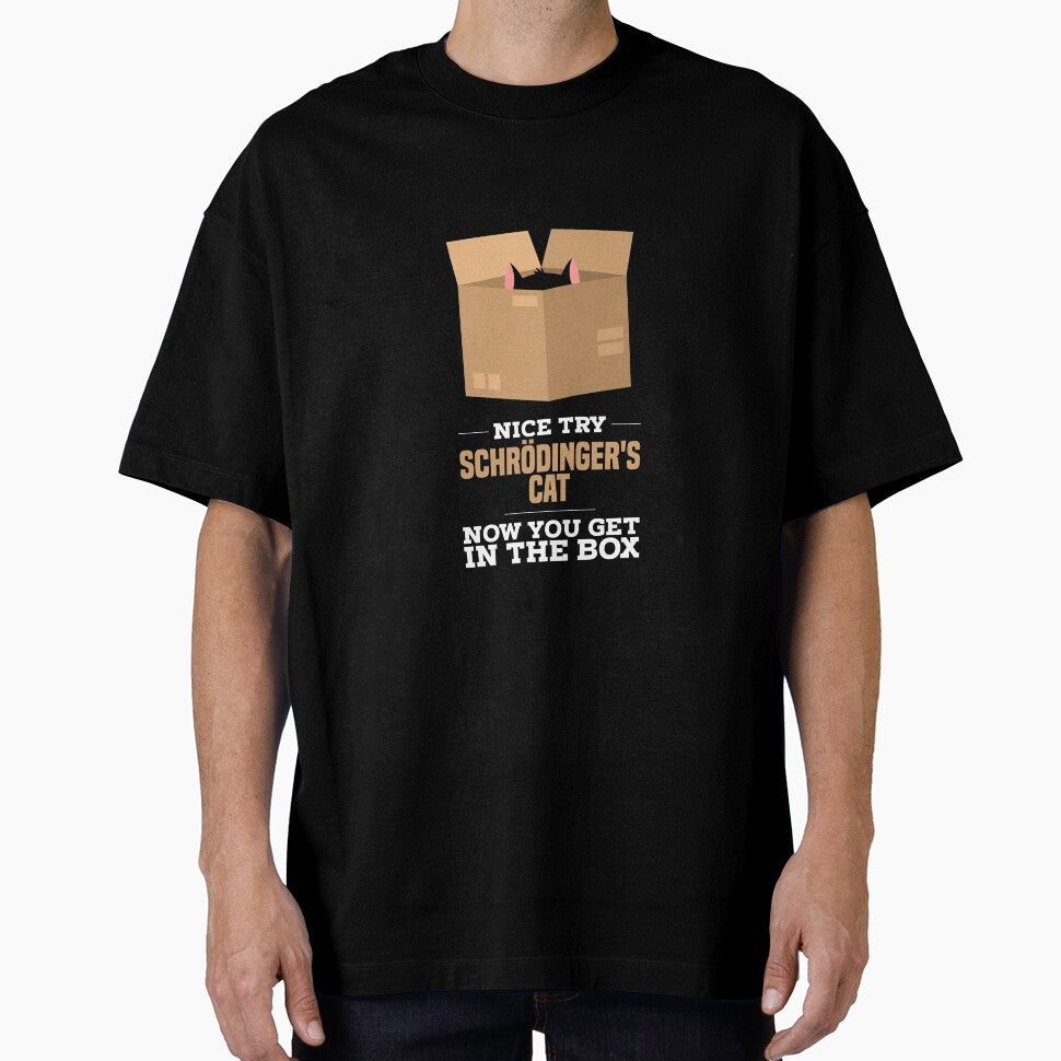 Physics Jokes T-Shirt I Schrodinger's cat by biNutz