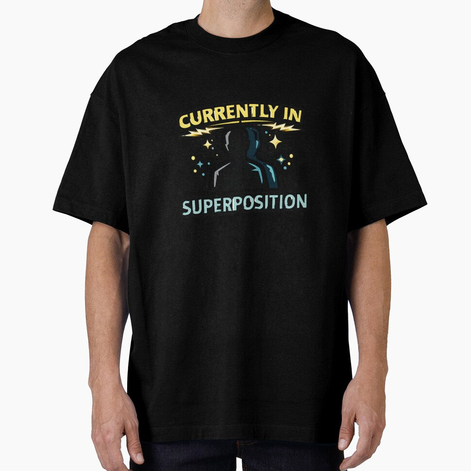 Currently In Superposition by Tender Flower Clothing