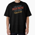 A Day Without Soccer Practice Is Like Just Kidding - Cool & Funny Soccer Practice Lover by Watsonarts