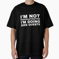 I'm Not Procrastinating I'm Doing Side Quests by BousboulaStorie