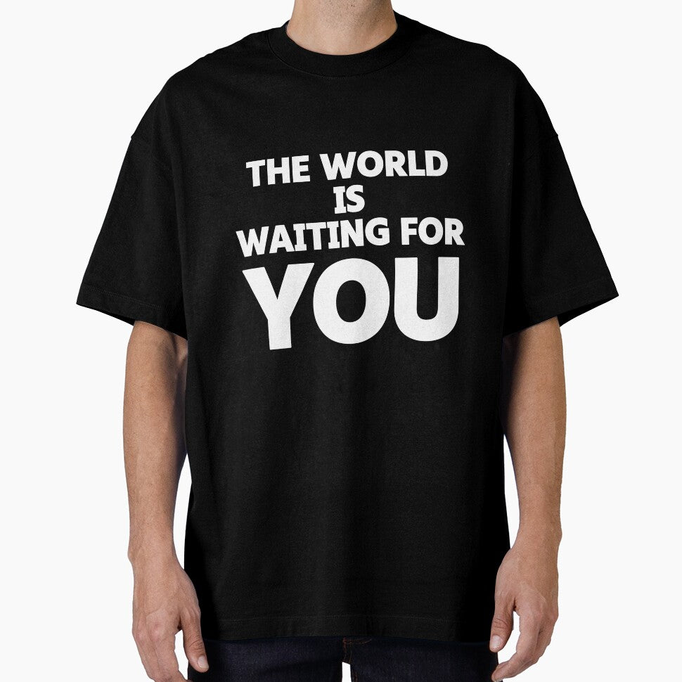 The world is waiting for you - Motivation quote by saikonomichi