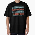 Designer Not A Magician Sticker But I Understand Your Confusion - Funny Designer Quote Gift Idea For Men and Womens by Mmmm3344