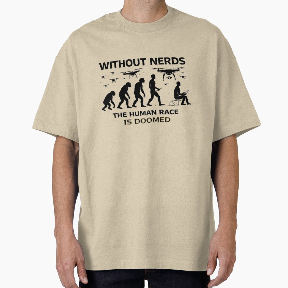 Without Nerds The Human Race Is DOOMED Evolution Drone Swarm Light by WithoutTheNerds