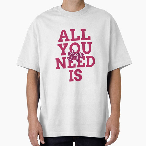 All You Need Is Yoga by RiseandShineTee