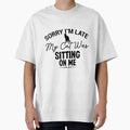 Sorry Im Late ,  My Cat Was Sitting On Me, i love my cat - Cat Mama, Cat Shirt, Cat Shirts, Cat Lover Gift, Cat Mom Shirt, Cat Gift Animal Lover Gift For Women by vadeldesigns