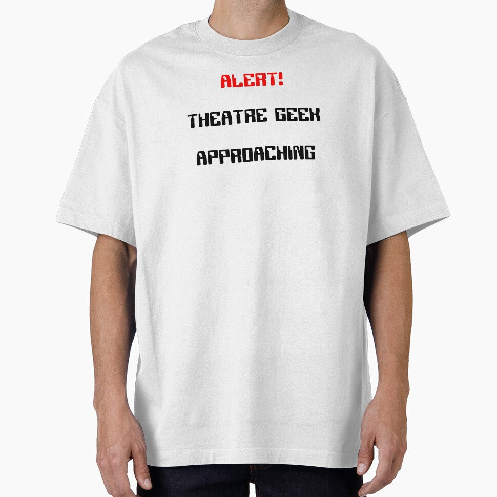 Funny Theatre Geek Approaching Warning Gift by Stageystuff
