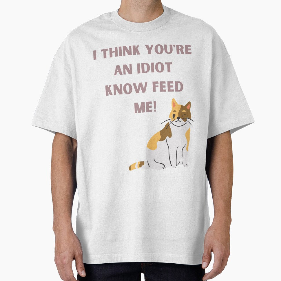 I Think You're An Idiot Know Feed Me by Simo0455