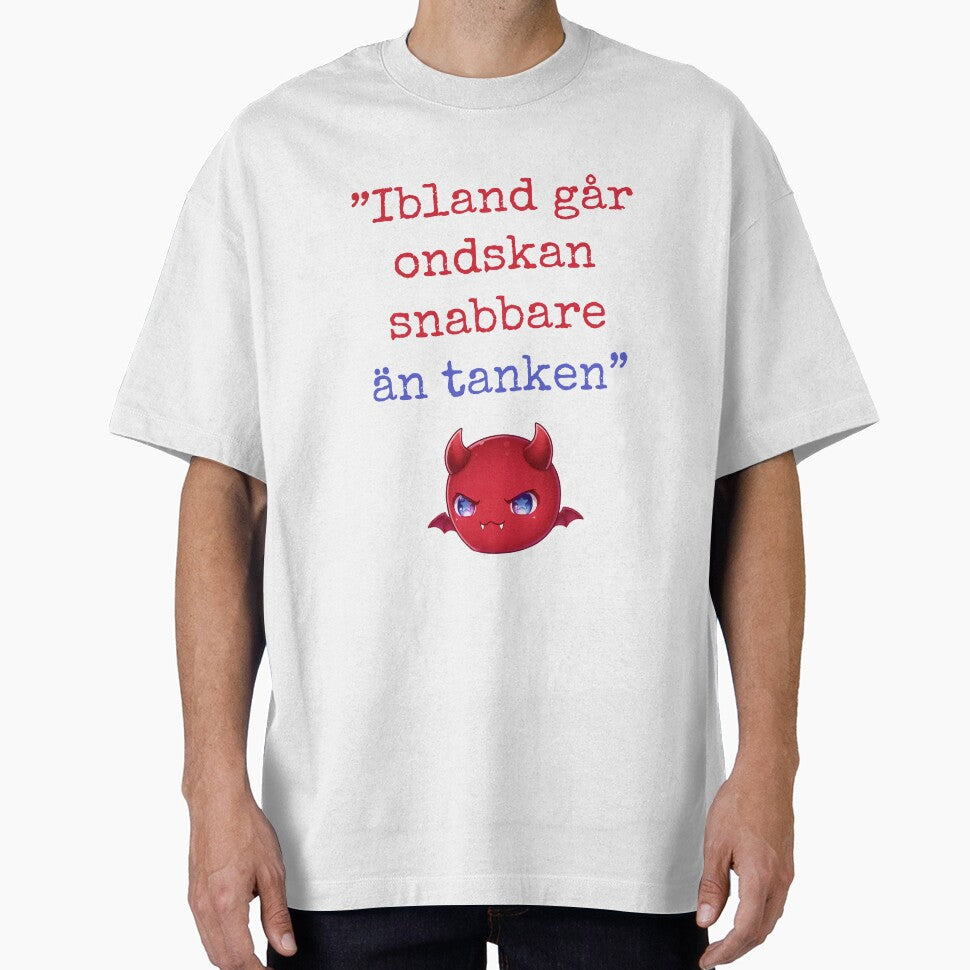 Ibland går ondskan snabbare än tanken vit by Demonsdenpodd