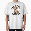 Home Is Where Your Dog Lives Cute Dog Lover Gift Pet Owner Quote Shirt by Cool-cat-art