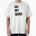 Oh My Quad Fitness by KD Merch