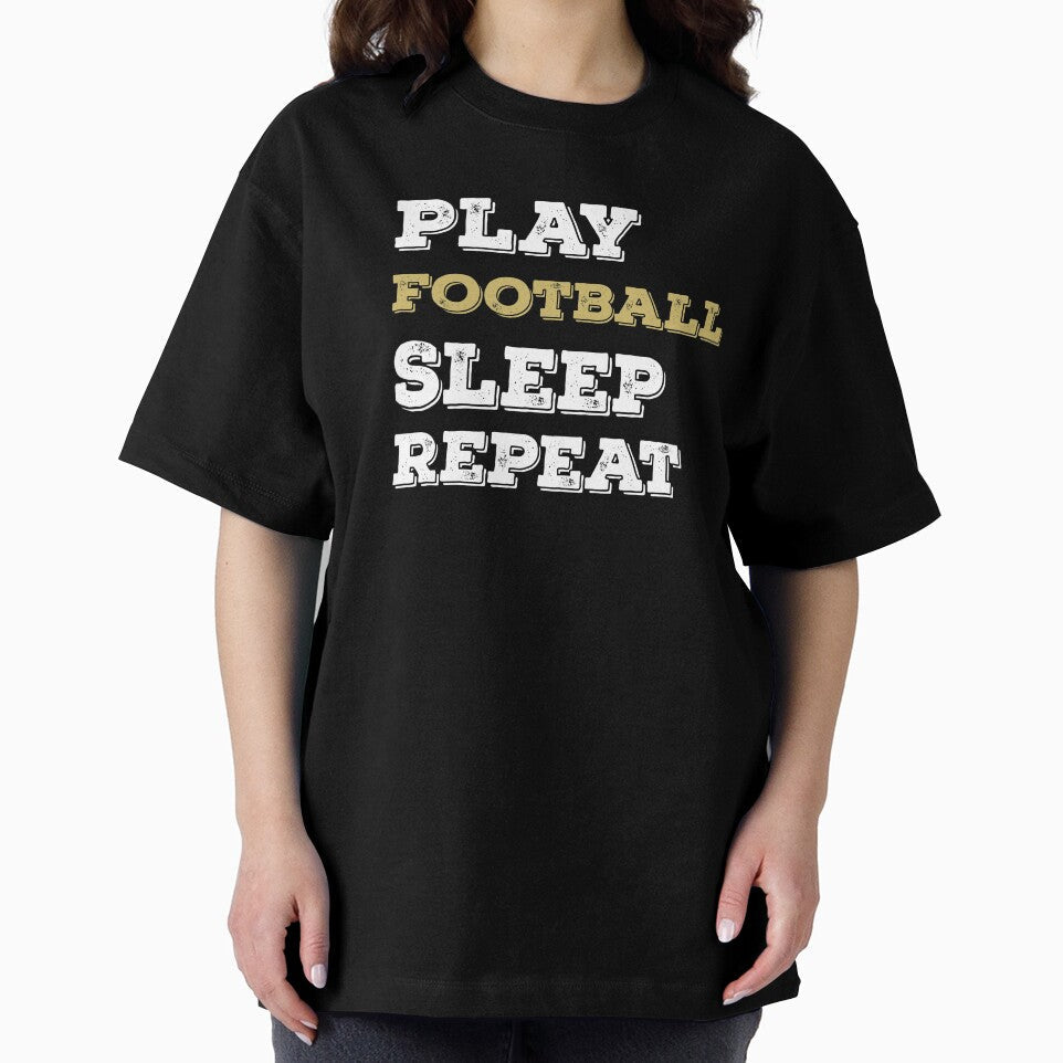 Play Football Sleep Repeat Funny Football Lover Sports Fan by ZiesMerch