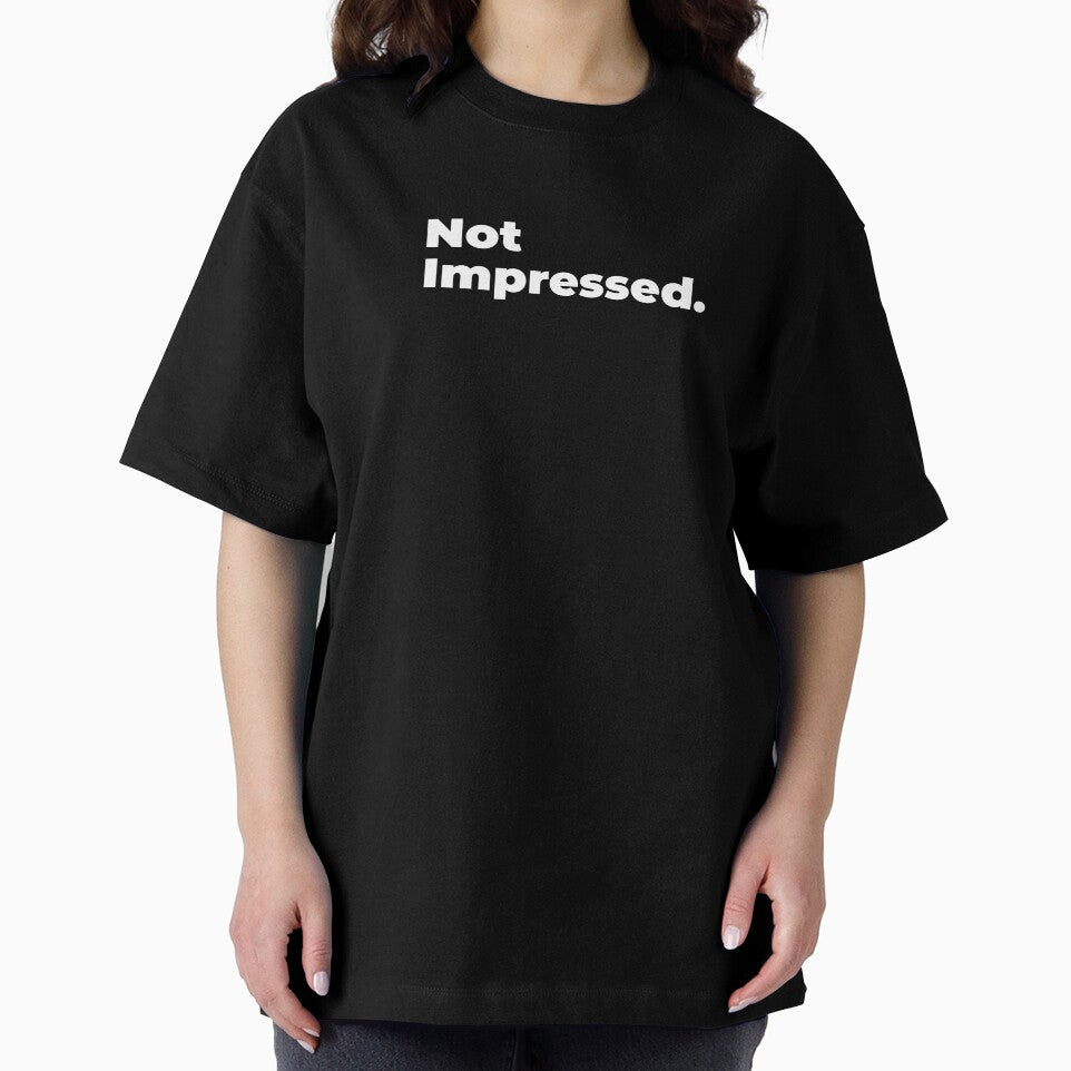 Minimalist Relatable Quote “Not Impressed" Aesthetic Typography Design by diahsariw