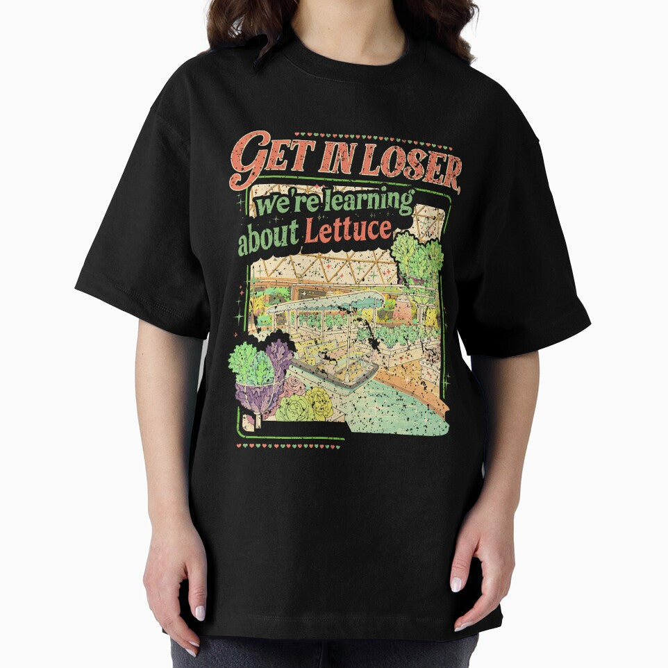 Get in Losers We’re Going to Learn About Lettuce by EoraccoDesigns