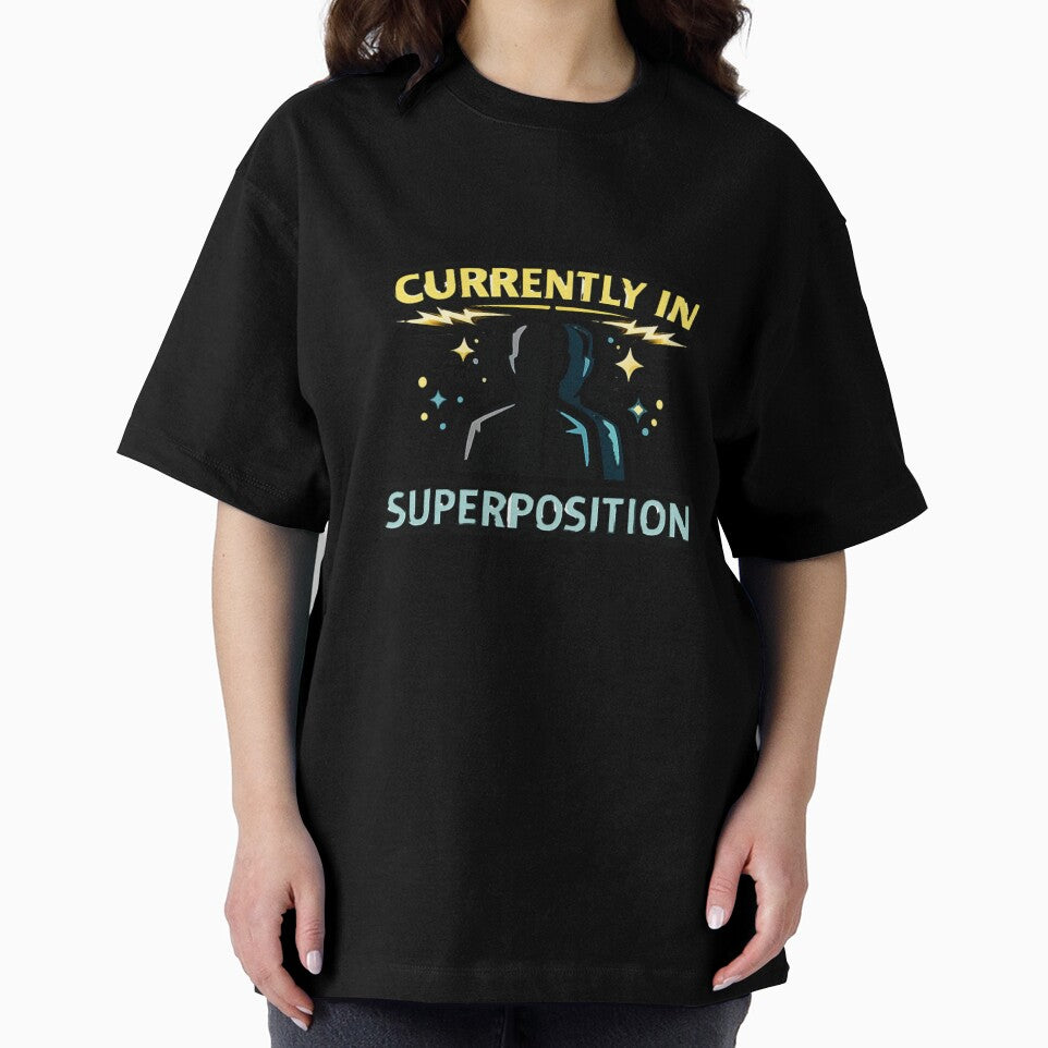 Currently In Superposition by Tender Flower Clothing