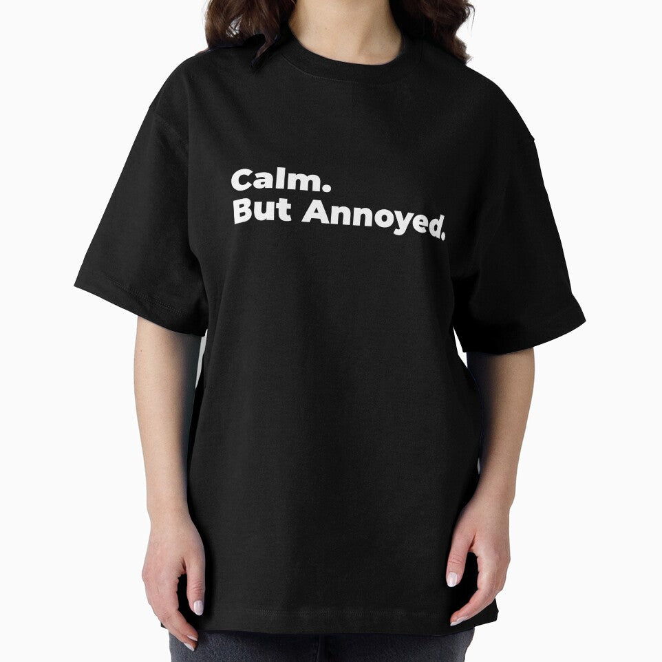 Minimalist Relatable Quote “Calm but Annoyed” Black Aesthetic Typography Design by diahsariw