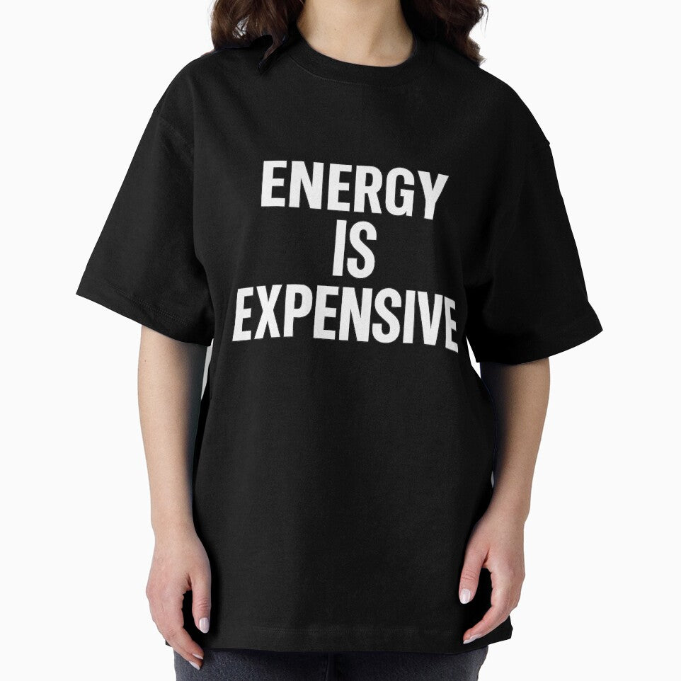 Energy Is Expensive – Minimalist Bold Quote by yassermarz