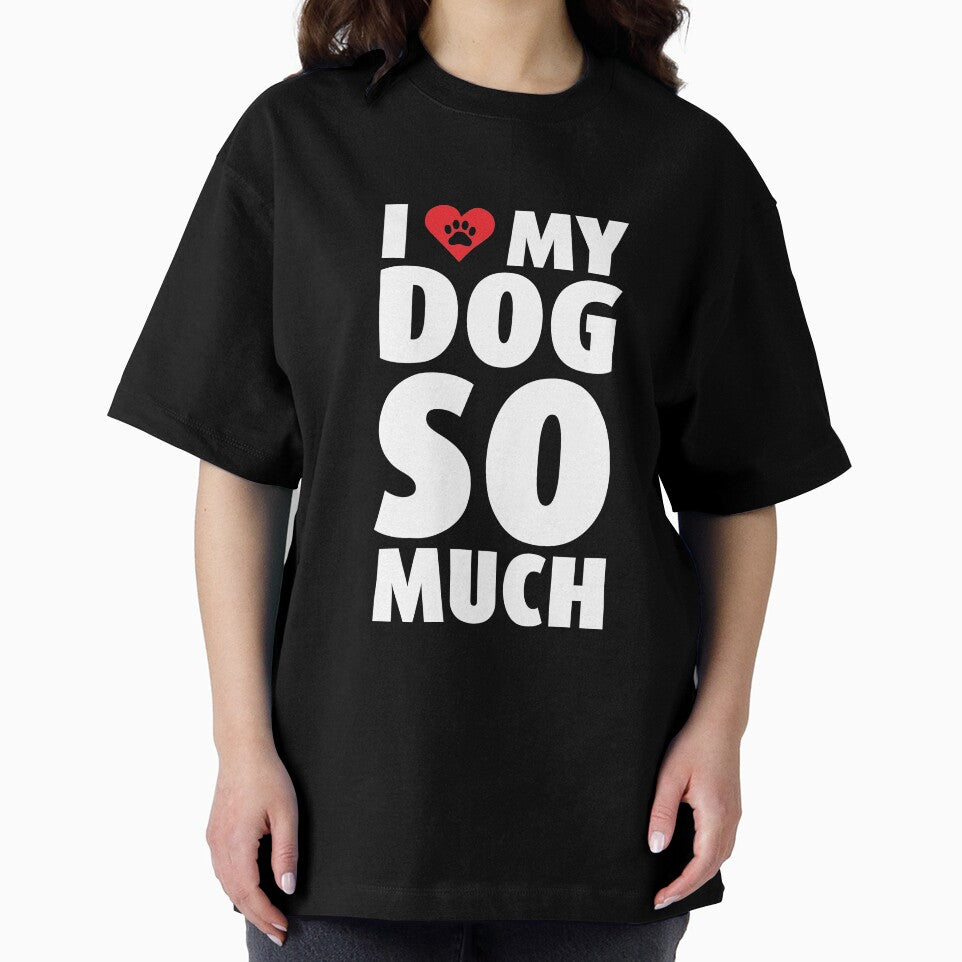 I Love Heart My Dog Puppy Pet Pooch So Much Like T Shirt Tee by shoutoutshirtco