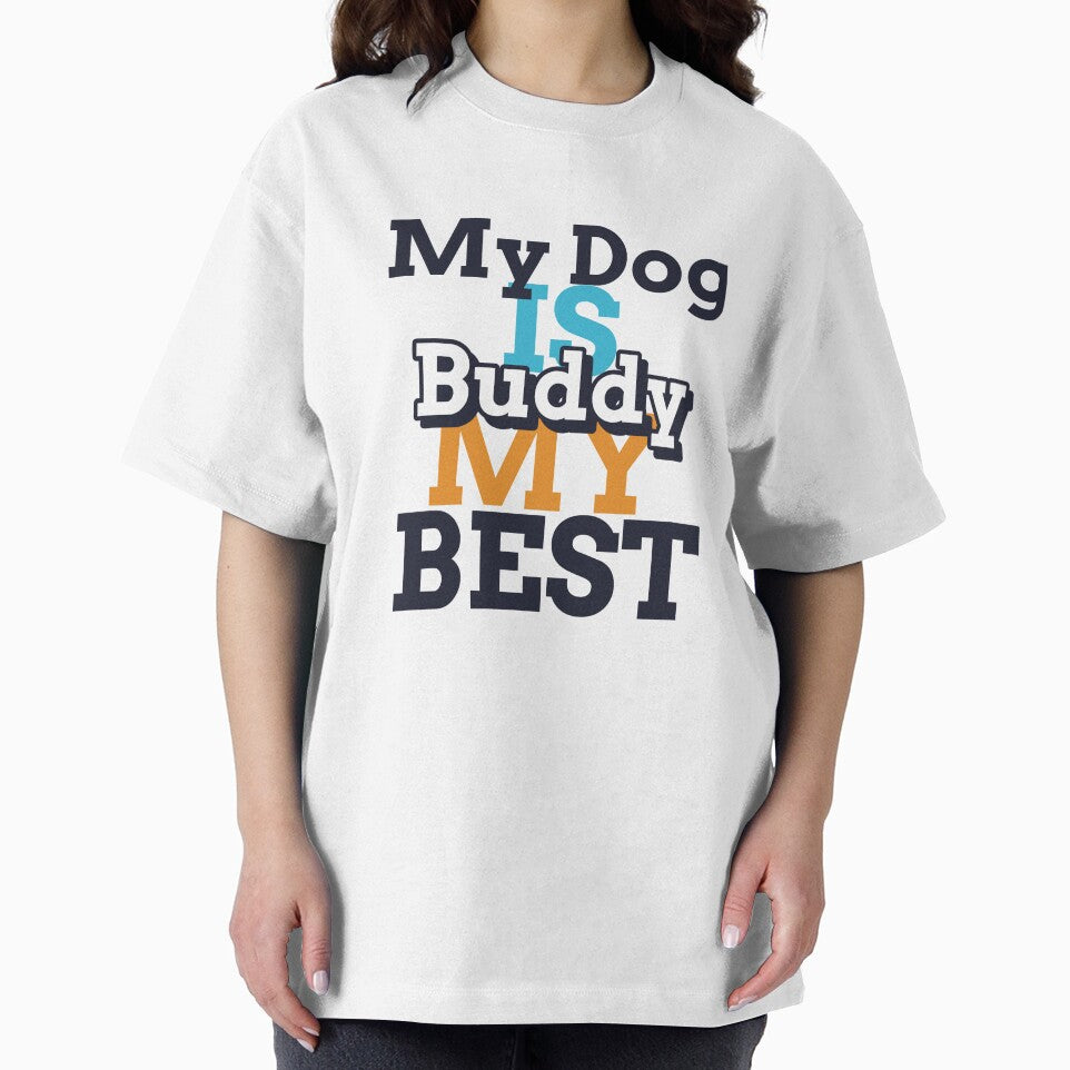 Dog Lover Shirt – My Dog Is My Best Buddy by GenesixDesign