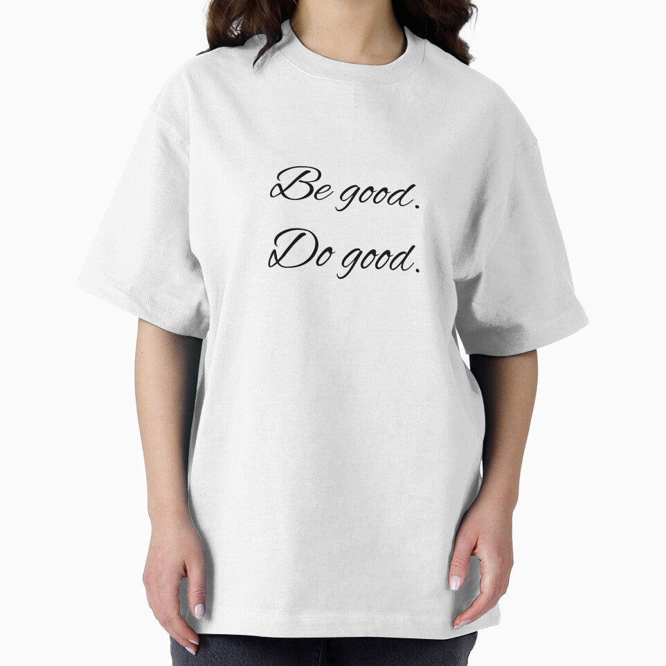 Be good. Do good. by printheavenart