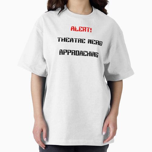 Alert! Theatre Nerd Approaching Gift by Stageystuff