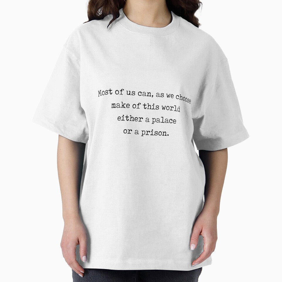 john lubbock quote - "most of us can, as we choose, make of this world either a palace or a prison" by observation