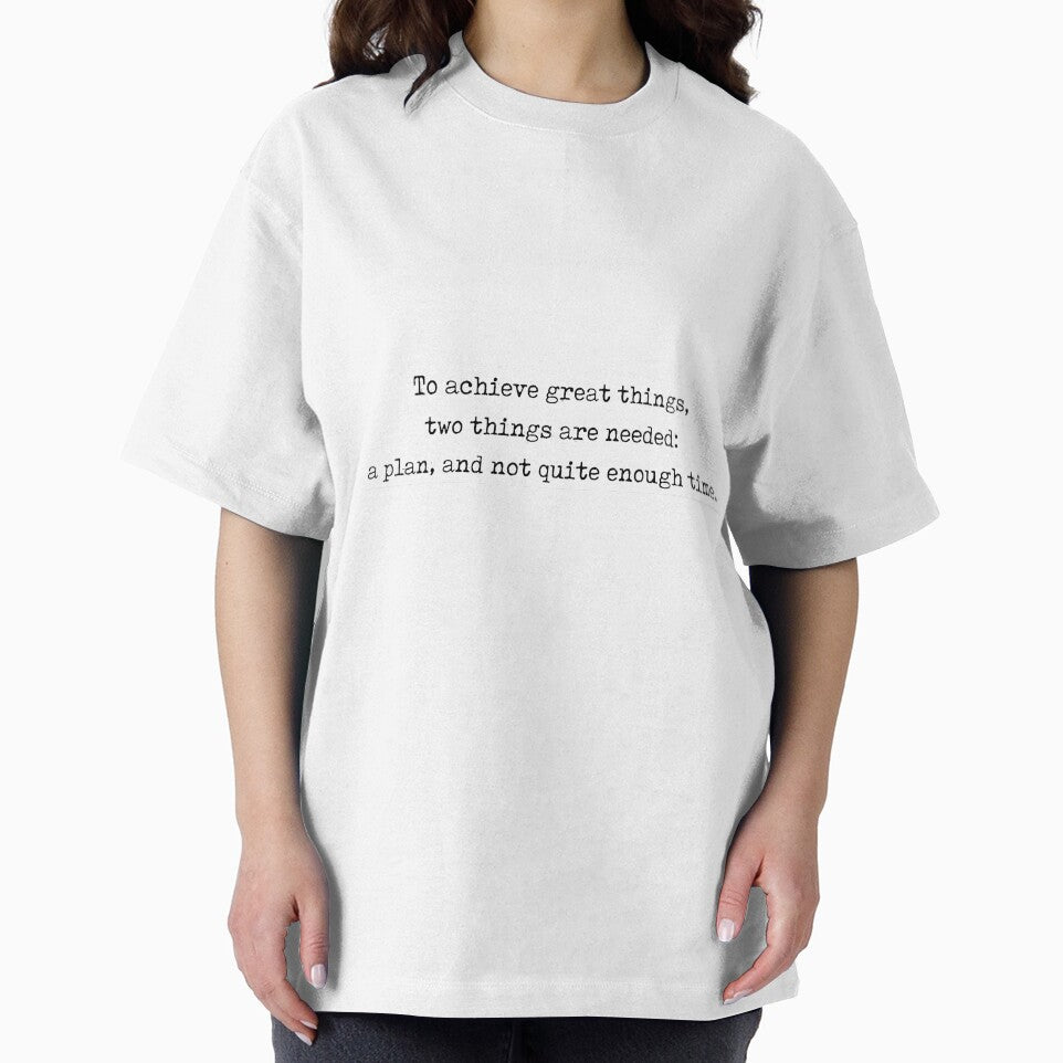 leonard bernstein quote - "to achieve great things, two things are needed: a plan, and not quite enough time" by observation