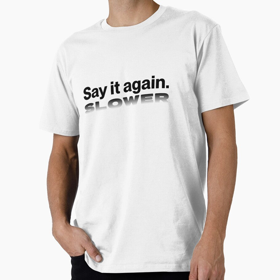 Say It Again Slower Quote Design | Minimalist Typography Digital Download | Subtle Confrontational Quote Art | Modern Text Graphic by Gemma A  Summers