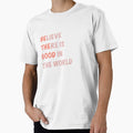 Believe There is Good - Quote Pink/Coral by kherrin