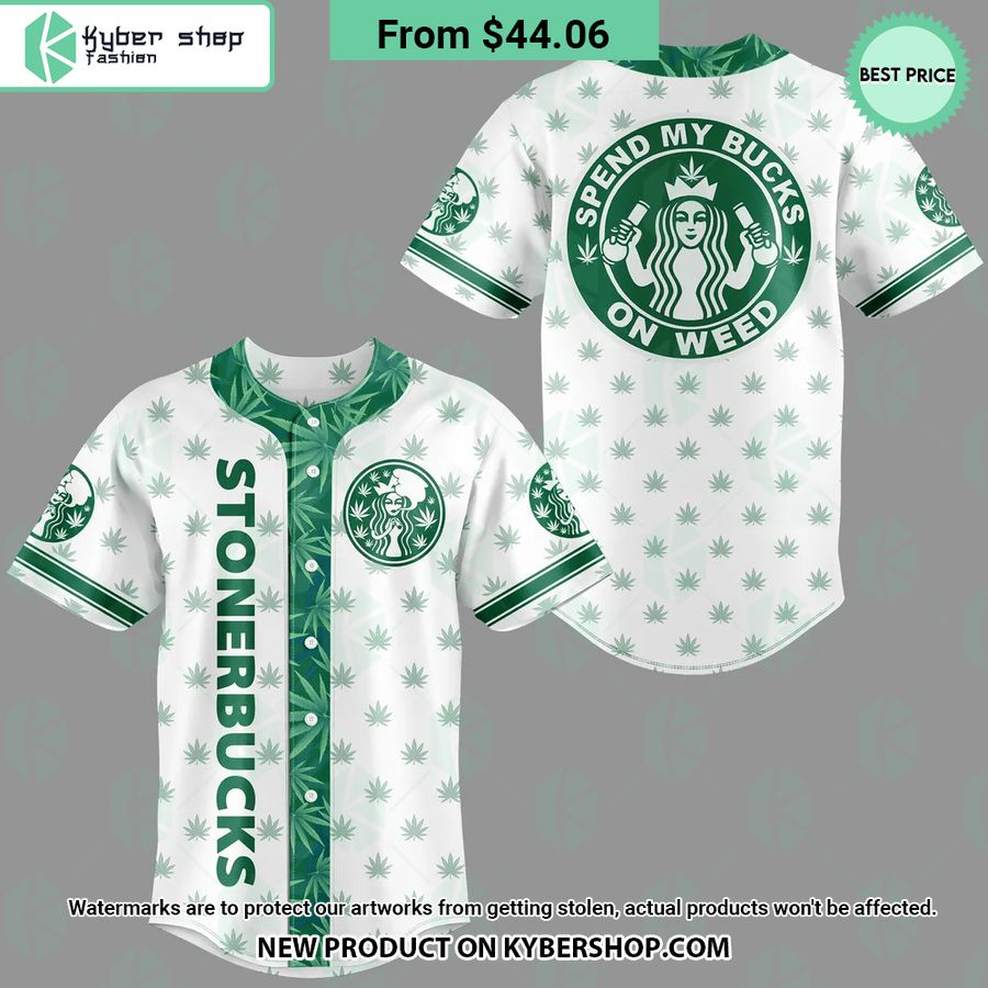 Starbucks Stonerbucks Spend My Bucks On Weed Baseball Jersey