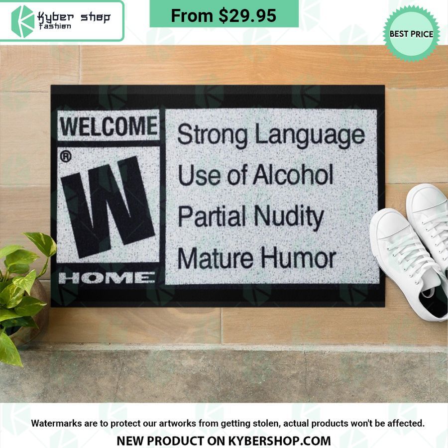 Strong Language Use of Alcohol Partial Nudity Mature Humor Welcome Home Doormat