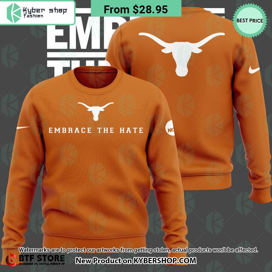 Texas Longhorns Embrace the Hate Hoodie, Shirt