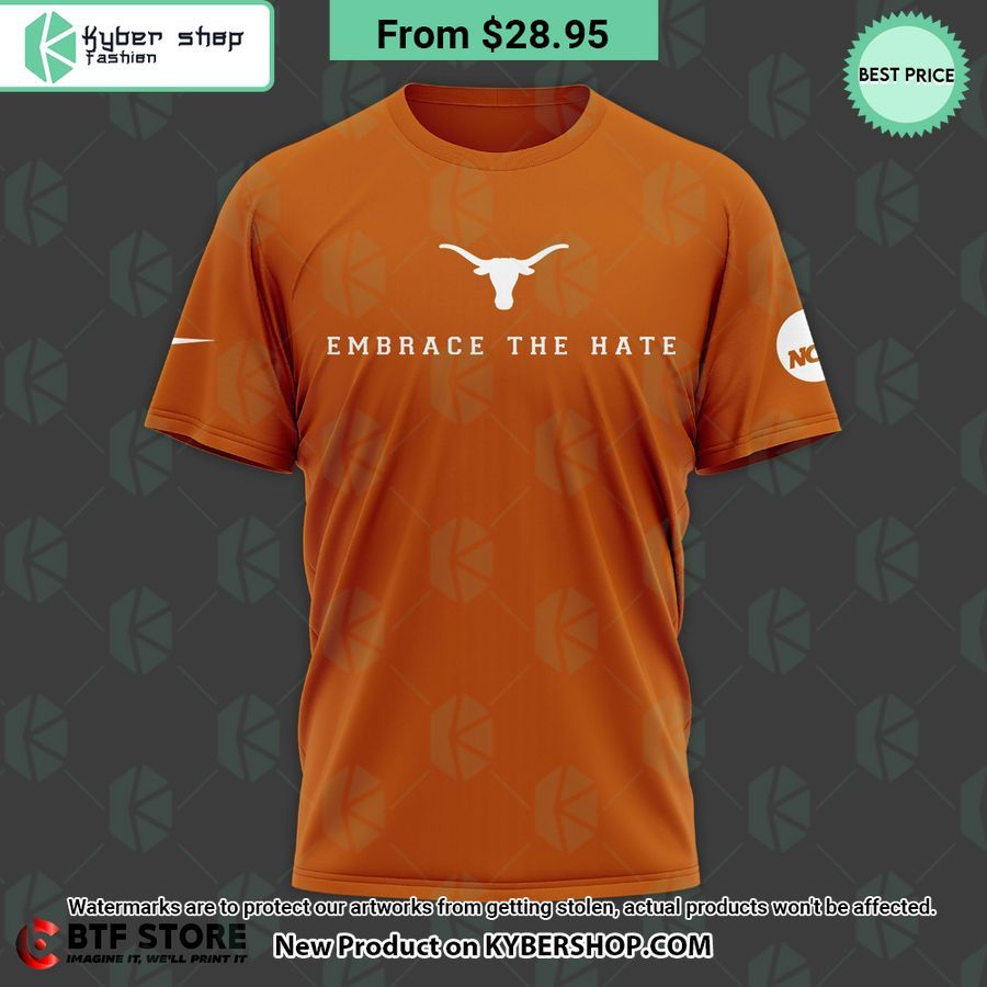 Texas Longhorns Embrace the Hate Hoodie, Shirt