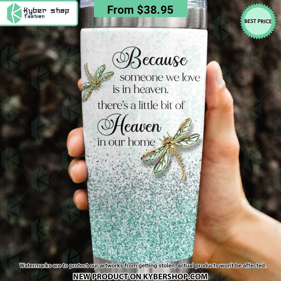 There’s a Little Bit Of Heaven In Our Home Tumbler