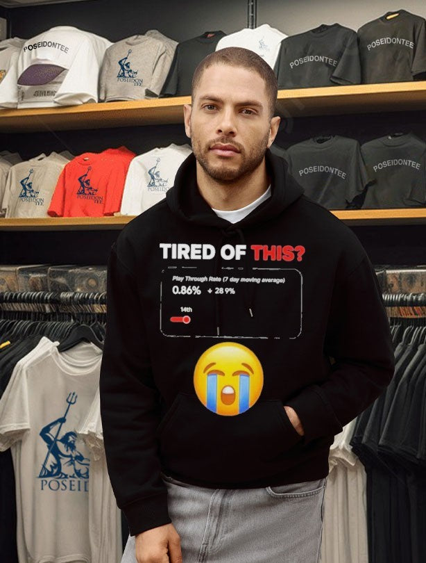 Tired Of This Play Through Rate 7 Day Moving Average T-shirt