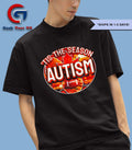 ’tis the season autism shirt