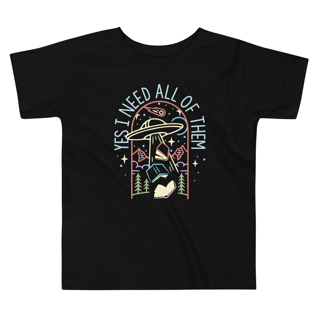 Yes I Need All Of Them Kid's Toddler Tee