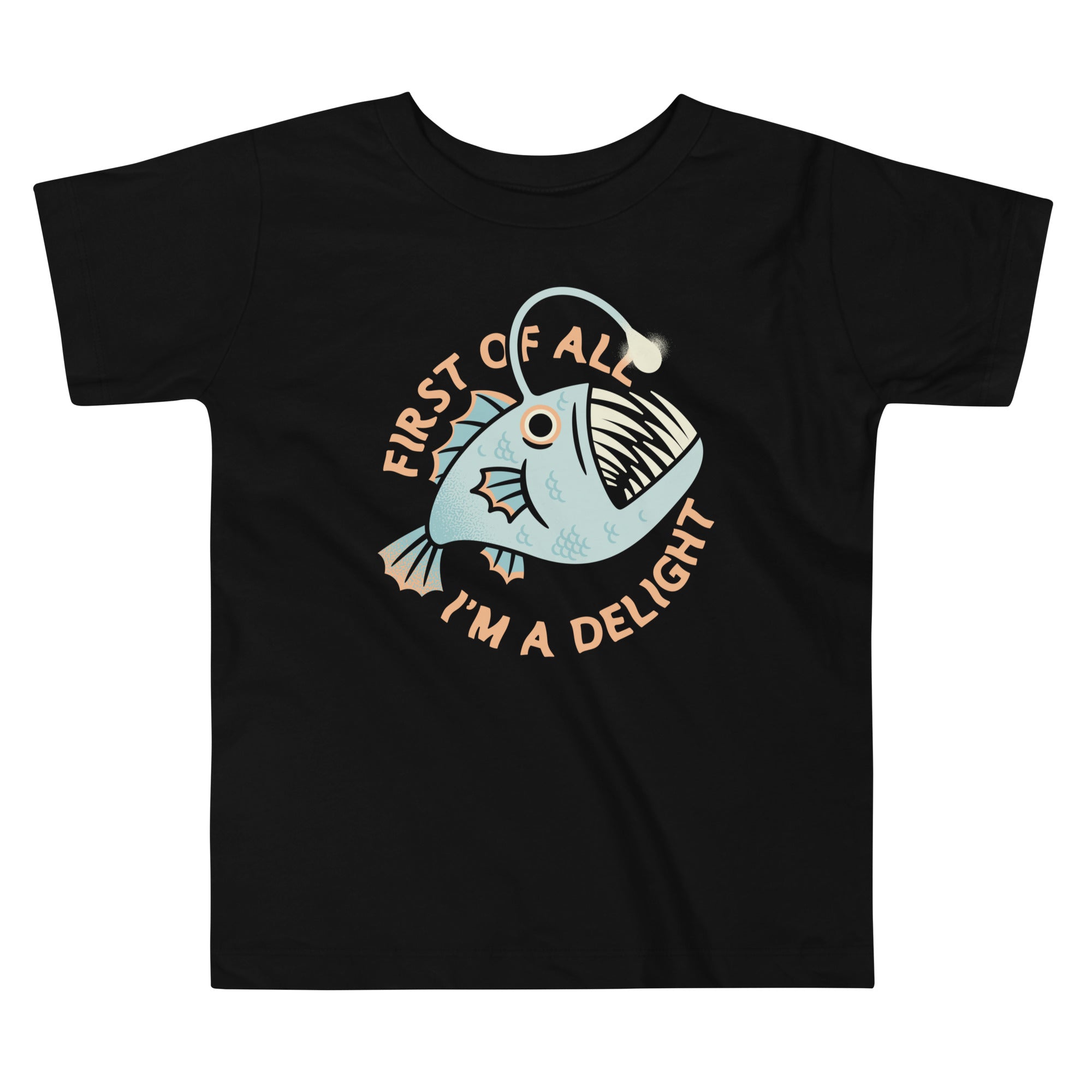First Of All I'm A Delight Kid's Toddler Tee