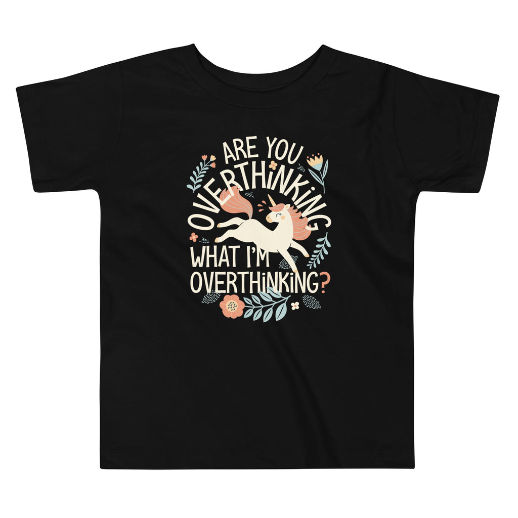 Are You Overthinking What I'm Overthinking? Kid's Toddler Tee