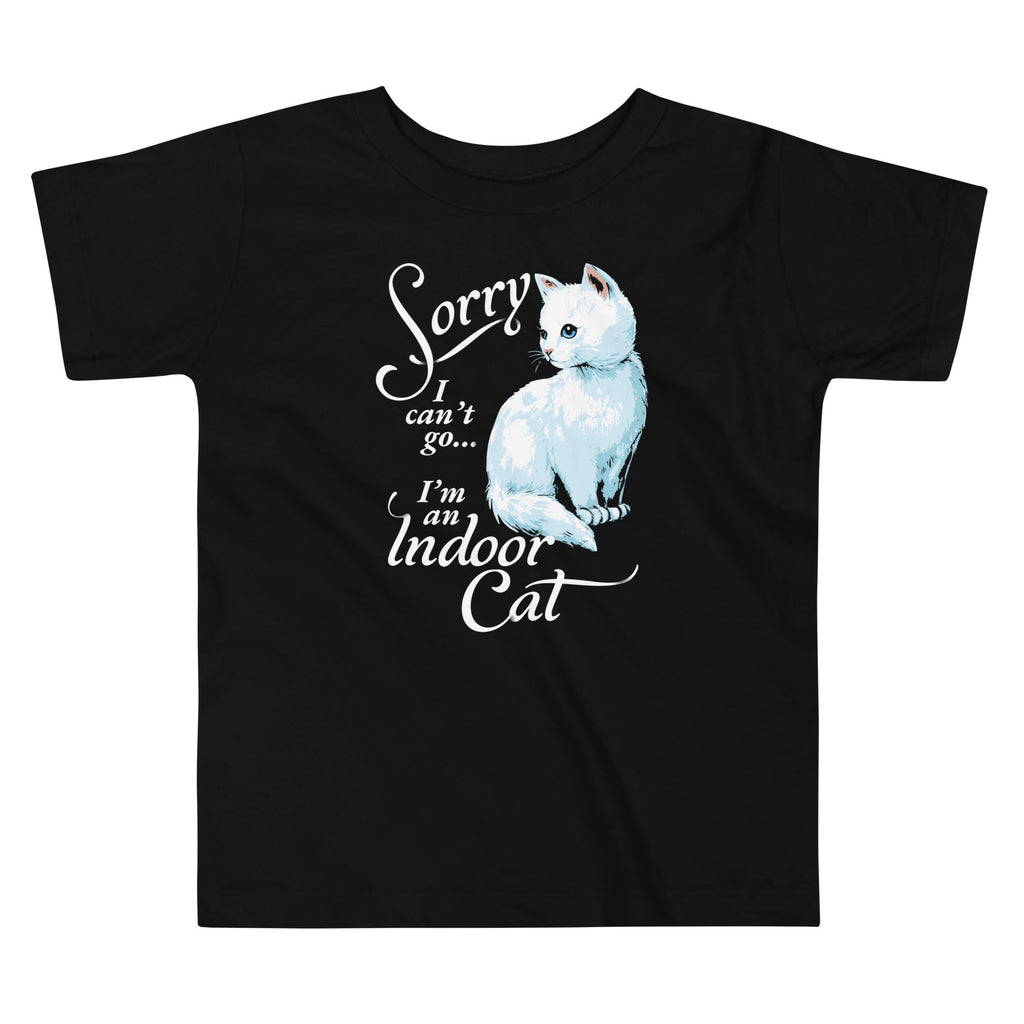 Sorry I Can't Go I'm An Indoor Cat Kid's Toddler Tee