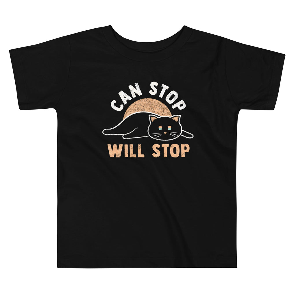 Can Stop Will Stop Kid's Toddler Tee